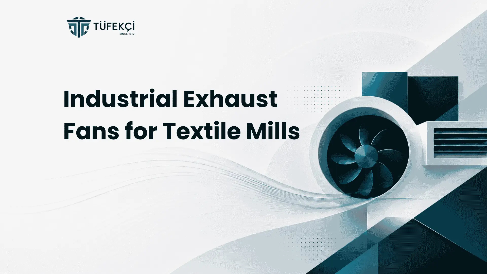 Industrial Exhaust Fans for Textile Mills